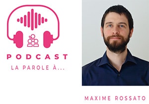 Podcast Maxime Rossato